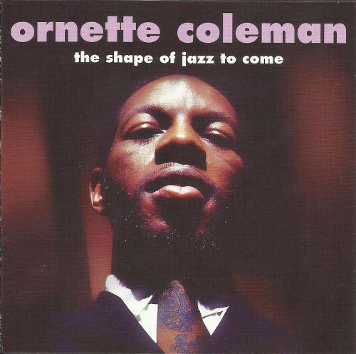 Ornette Coleman: Something Else! The Music of Ornette Coleman (1958)